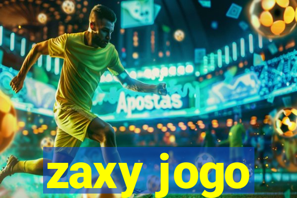 zaxy jogo